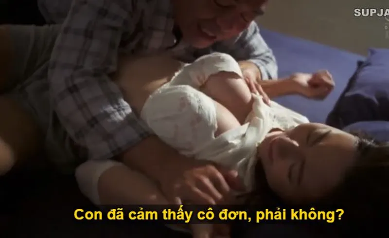 Nhìn con trai mải miết lao đầu vào việc, khiến người yêu của nó cô quạnh, bố chồng liều lĩnh đè ra "hành" con dâu.